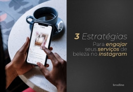 3 Estratégias para engajar seus serviços de beleza no Instagram