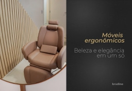 MÓVEIS ERGONÔMICOS: CONFORTO E BELEZA EM UM SÓ