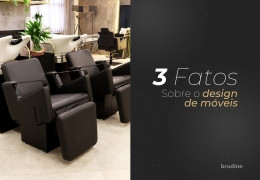 3 FATOS SOBRE O DESIGN DE MÓVEIS