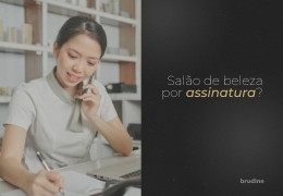 SALÃO DE BELEZA POR ASSINATURA: CONHEÇA A NOVA TENDÊNCIA PARA 2024
