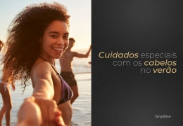 VERÃO: CUIDADOS ESPECIAIS COM OS CABELOS NESTA TEMPORADA