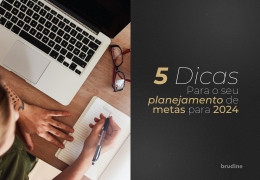 ANO NOVO: 5 DICAS PARA O SEU PLANEJAMENTO DE METAS PARA 2024!