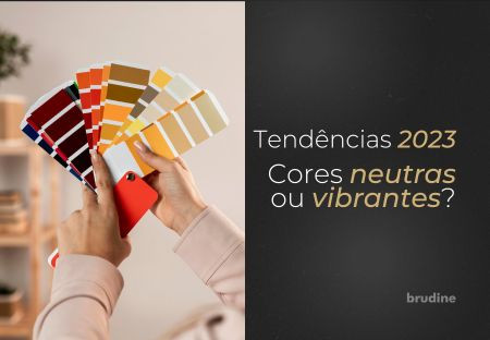 Cores Neutras Ou Vibrantes? Veja Os Tons Mais Em Alta Em 2023