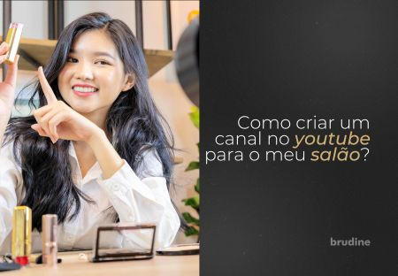 Como Criar Um Canal No YouTube Para Seu Salão De Beleza