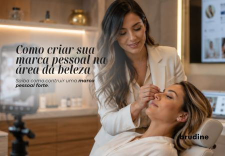 Como criar sua marca pessoal na beleza e arrasar no mercado!
